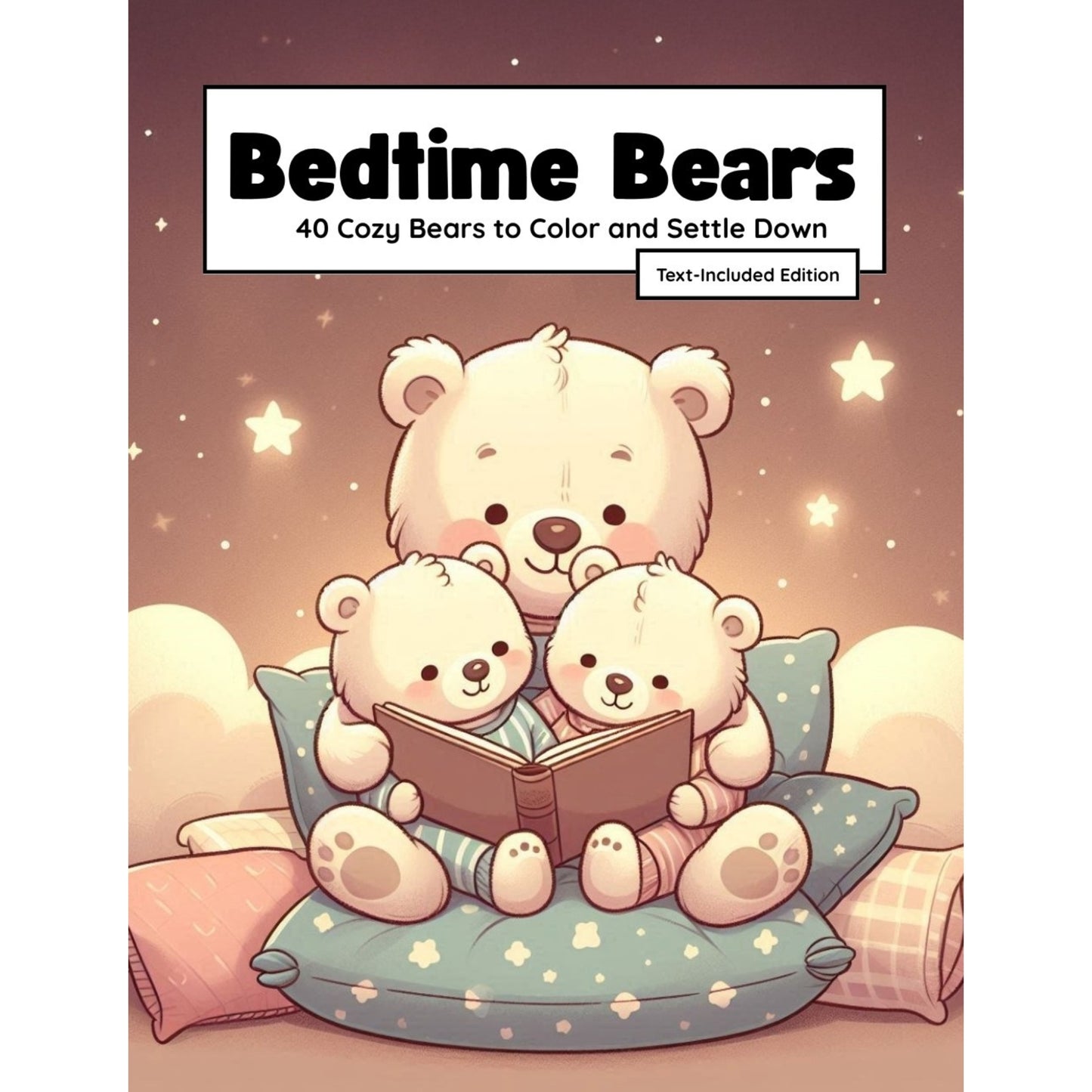 Bedtime Bears – Text-Included Edition